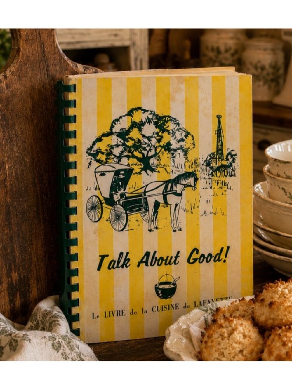 Vintage 1977 Talk About Good Junior League Lafayette Louisiana Recipe Cookbook